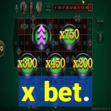 x bet.