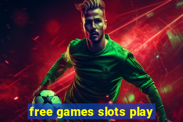 free games slots play