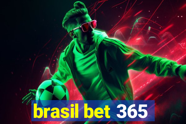 brasil bet 365