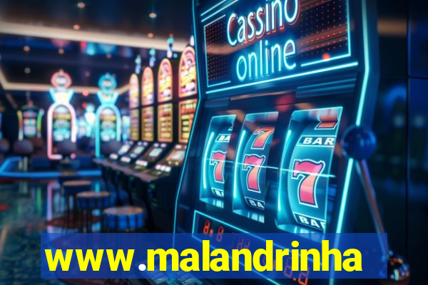 www.malandrinhas.net