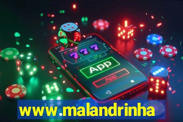 www.malandrinhas.net