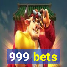 999 bets