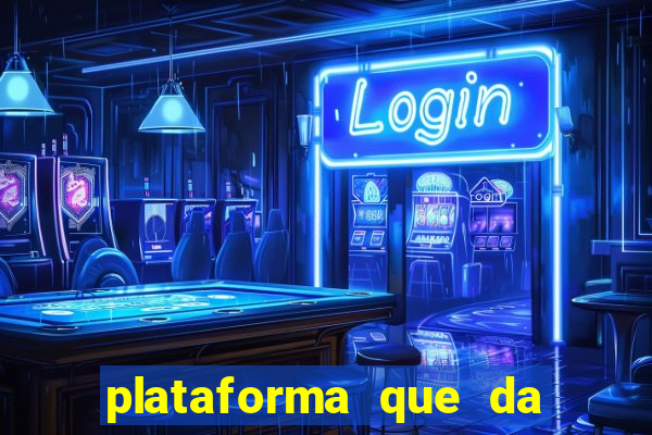 plataforma que da 10 reais de bonus