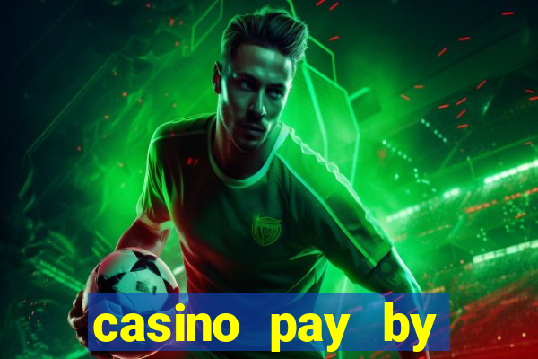 casino pay by mobile bill