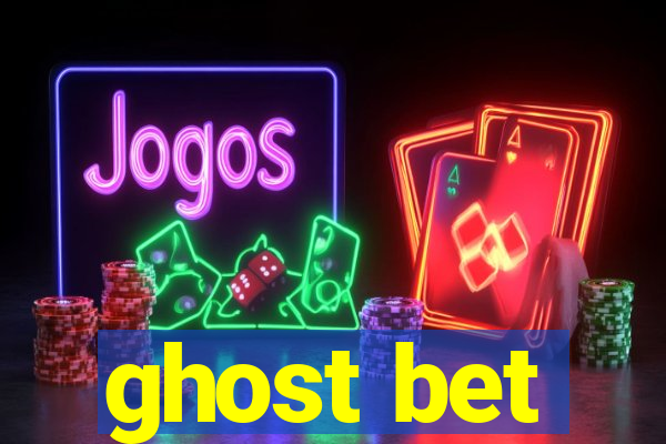 ghost bet