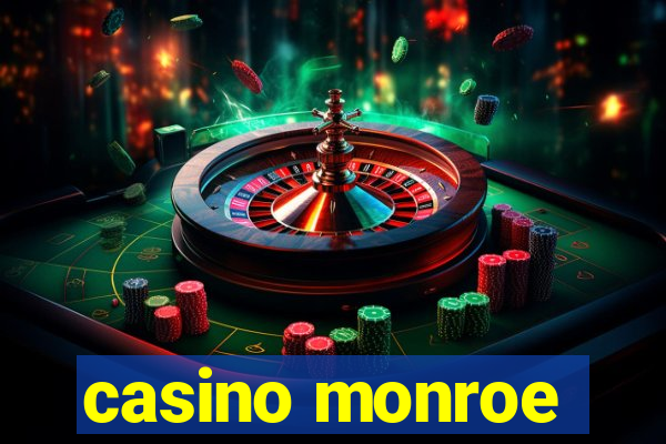 casino monroe