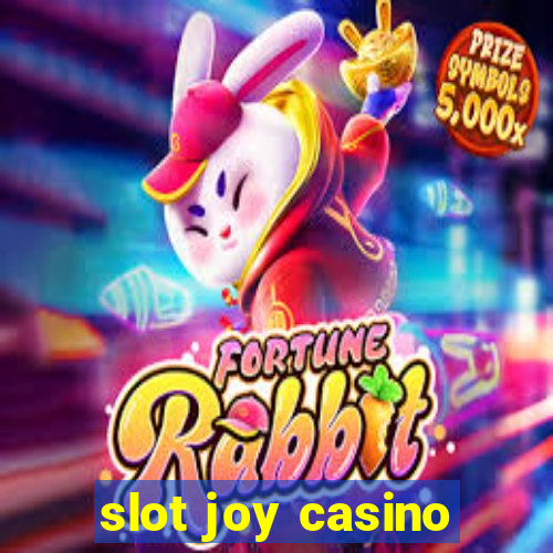 slot joy casino