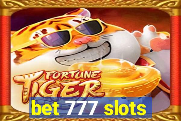 bet 777 slots