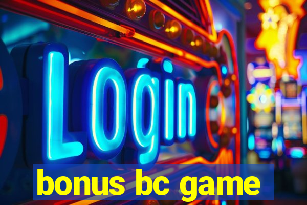 bonus bc game