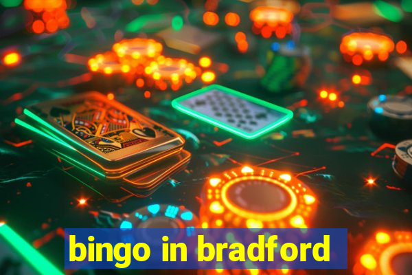 bingo in bradford