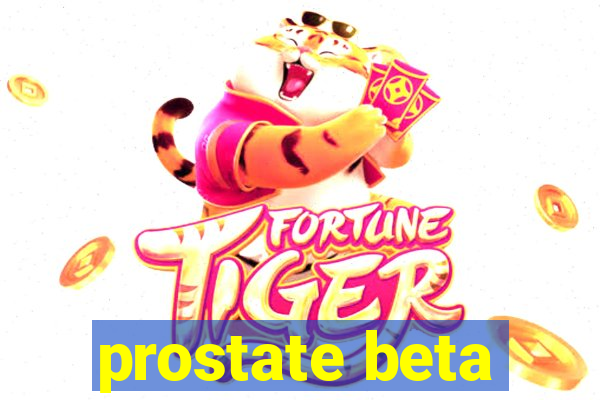 prostate beta