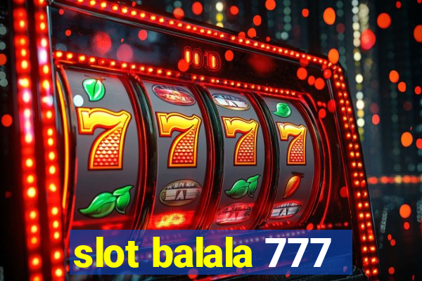 slot balala 777