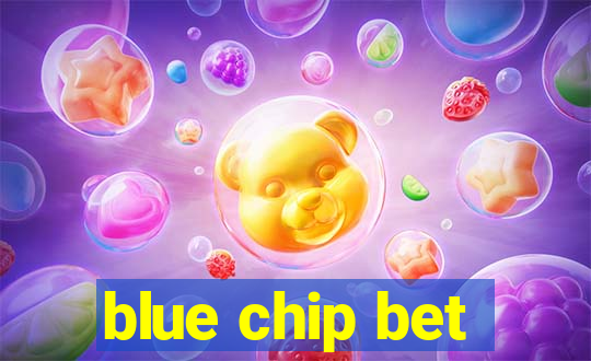 blue chip bet