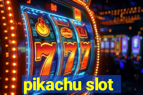 pikachu slot