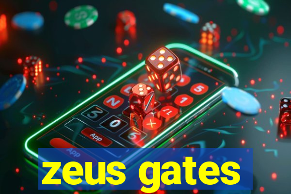 zeus gates