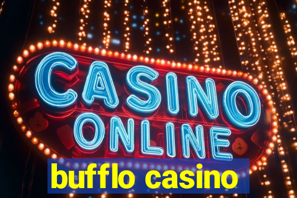 bufflo casino