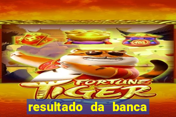 resultado da banca caminho da sorte