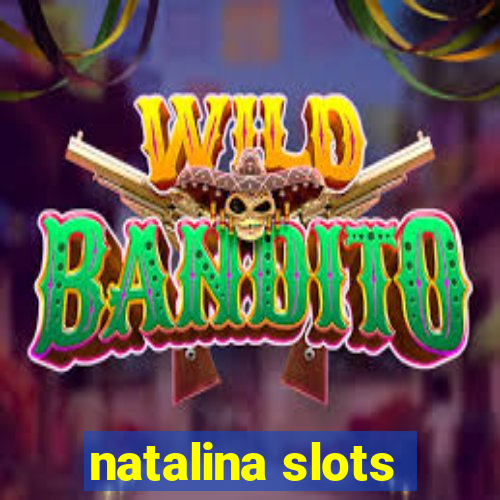 natalina slots