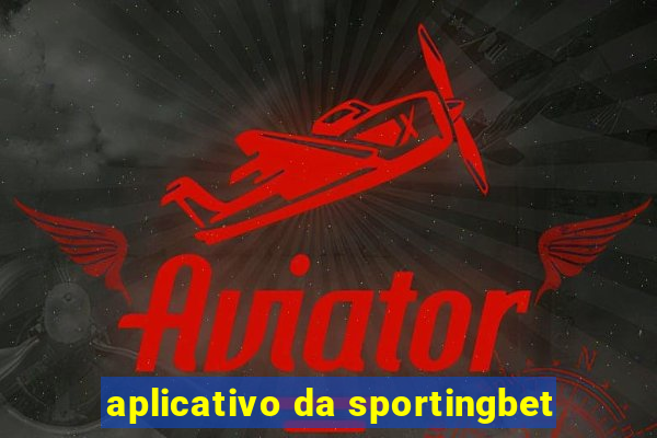 aplicativo da sportingbet