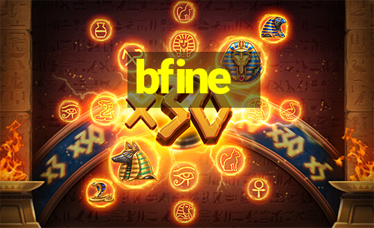 bfine