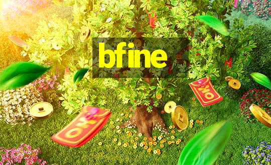 bfine