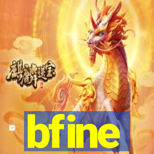 bfine