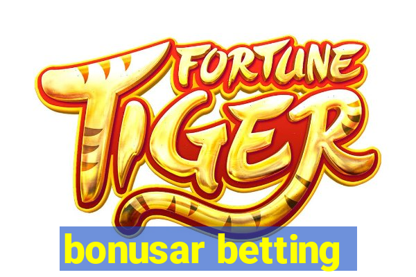 bonusar betting