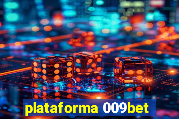 plataforma 009bet