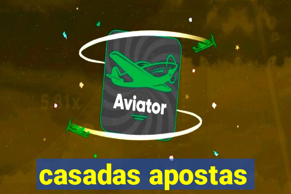 casadas apostas