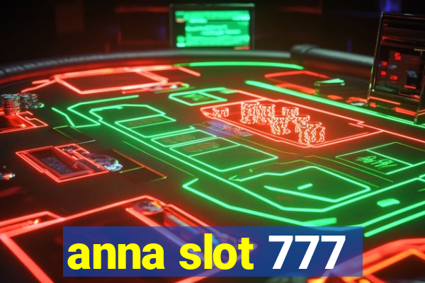 anna slot 777