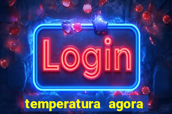 temperatura agora vitoria da conquista