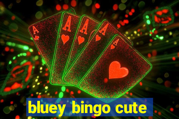 bluey bingo cute