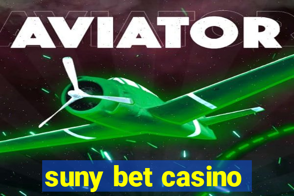 suny bet casino