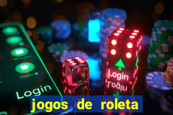 jogos de roleta que ganha dinheiro