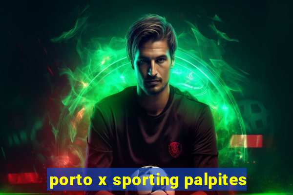 porto x sporting palpites