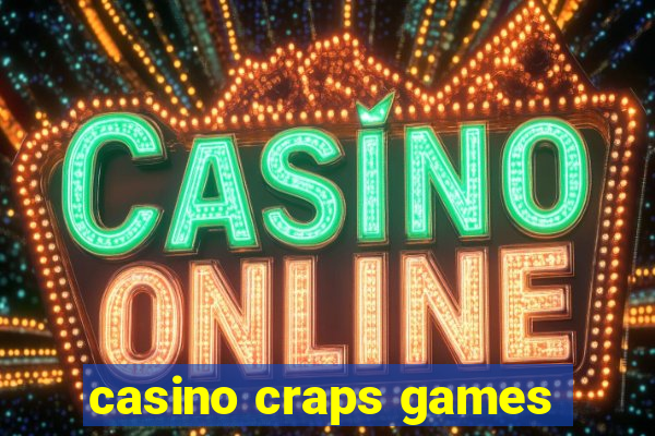 casino craps games