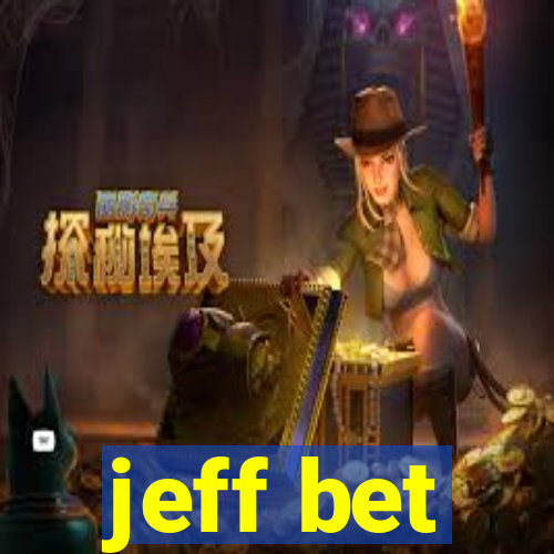 jeff bet