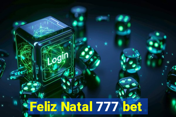 Feliz Natal 777 bet