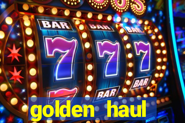 golden haul infinity reels slot free