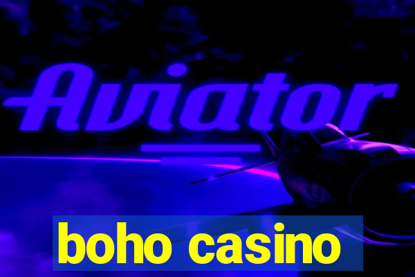 boho casino