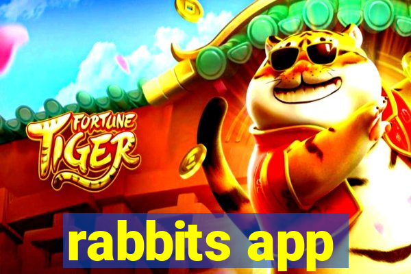 rabbits app