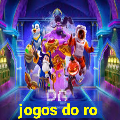 jogos do ro