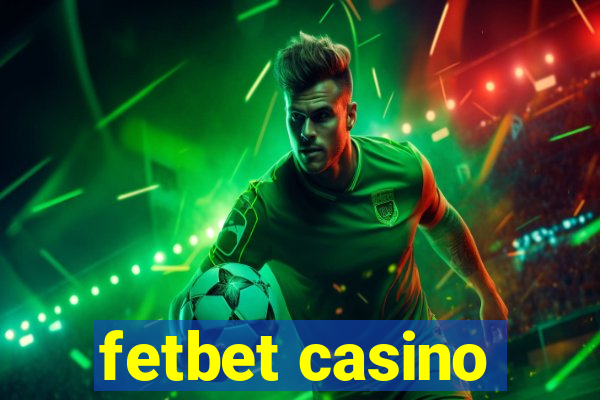 fetbet casino