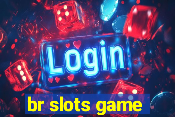 br slots game