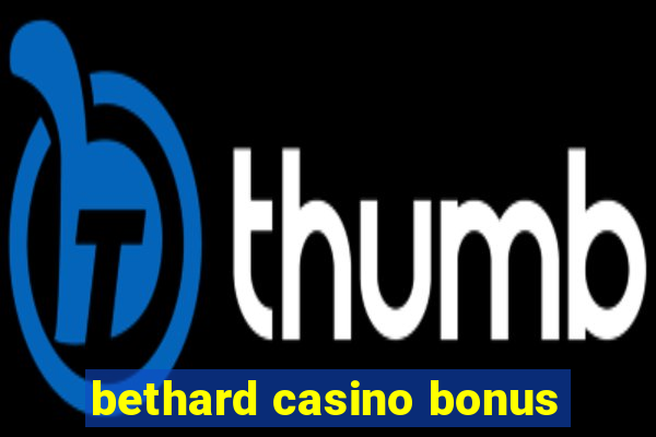 bethard casino bonus