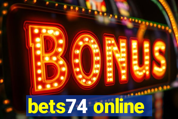 bets74 online