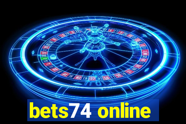 bets74 online