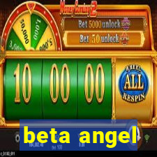 beta angel