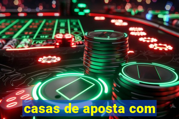 casas de aposta com