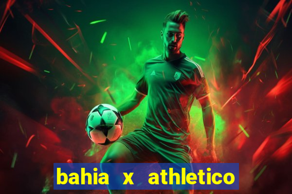 bahia x athletico pr ao vivo